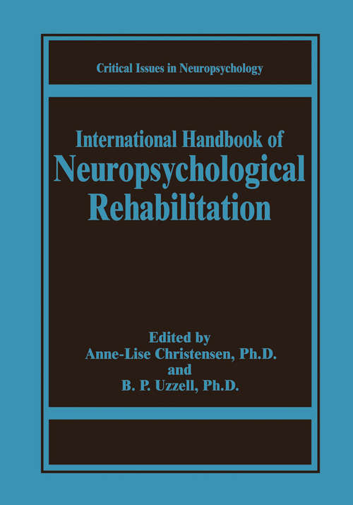 Book cover of International Handbook of Neuropsychological Rehabilitation (2000) (Critical Issues in Neuropsychology)