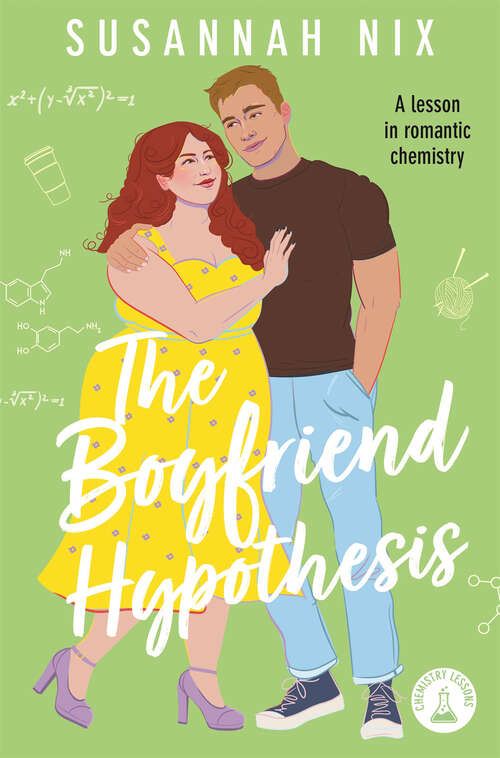 Book cover of The Boyfriend Hypothesis: Book 3 in the Chemistry Lessons Series of Stem Rom Coms (Chemistry Lessons #3)