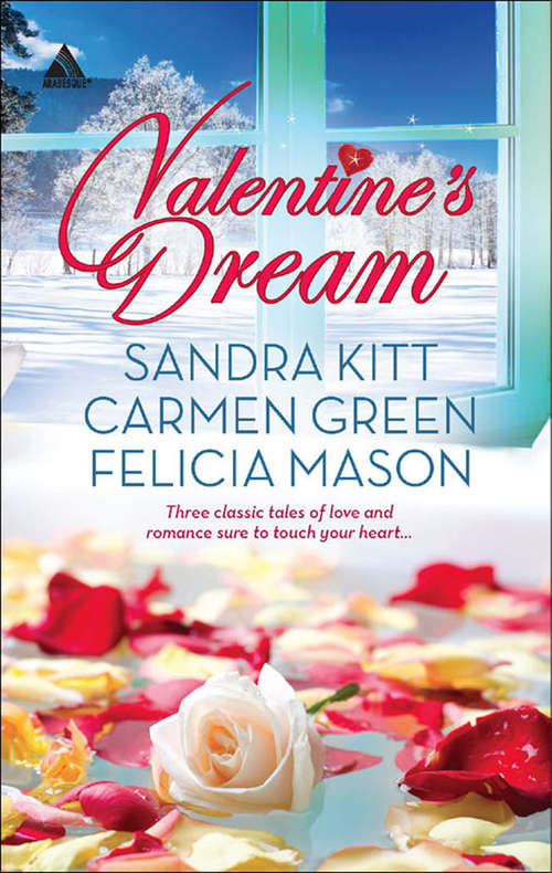 Book cover of Valentine's Dream: Love Changes Everything Sweet Sensation Made In Heaven (ePub First edition) (Mills And Boon Kimani Arabesque Ser.)