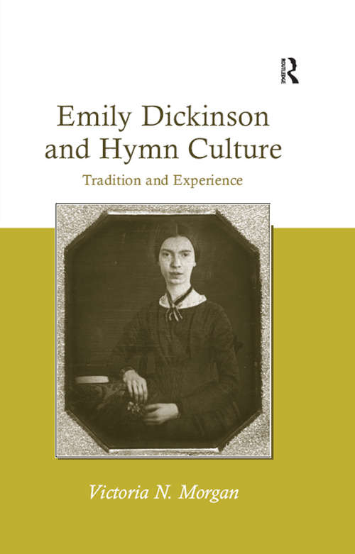 Book cover of Emily Dickinson and Hymn Culture: Tradition and Experience