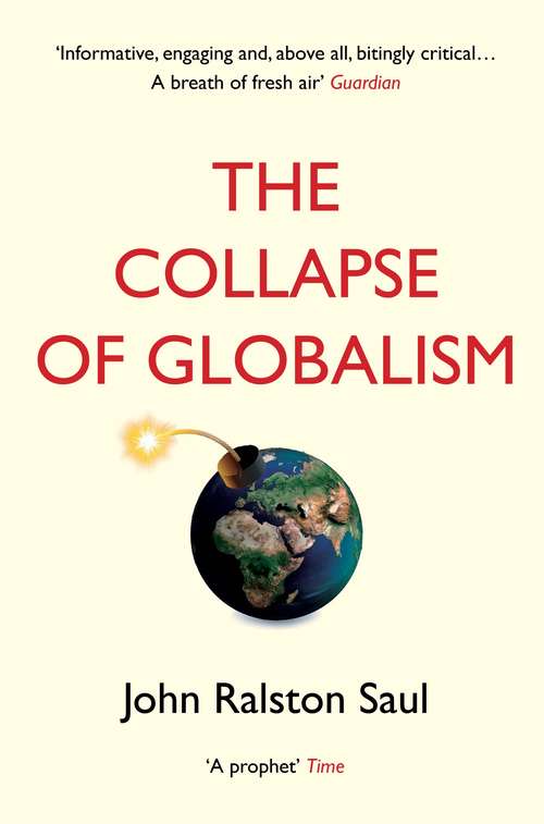 Book cover of The Collapse of Globalism: And The Reinvention Of The World (Main)
