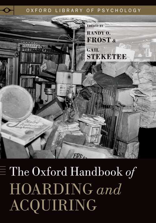 Book cover of The Oxford Handbook of Hoarding and Acquiring (Oxford Library of Psychology)