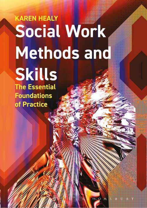 Book cover of Social Work Methods and Skills: The Essential Foundations of Practice (2011)