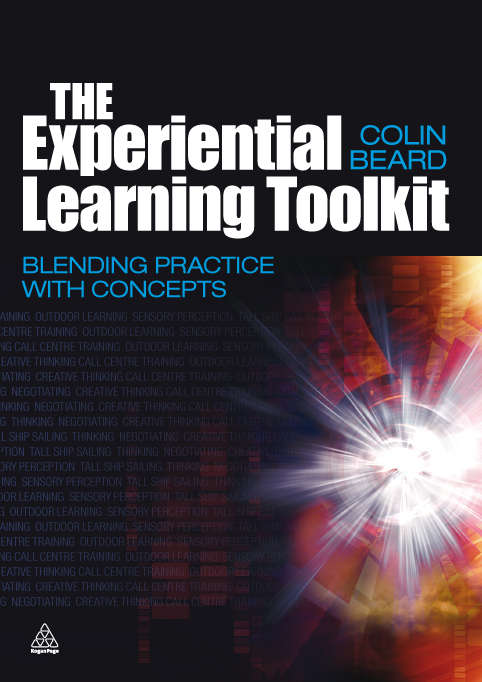 Book cover of The Experiential Learning Toolkit: Blending Practice with Concepts