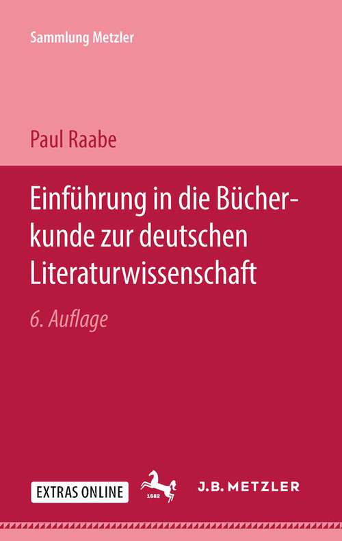 Book cover of Einführung in die Bücherkunde zur deutschen Literaturwissenschaft (Sammlung Metzler)