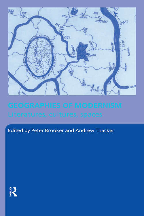 Book cover of Geographies of Modernism