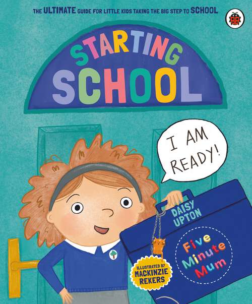 Book cover of Five Minute Mum: The Ultimate Guide for New School Starters
