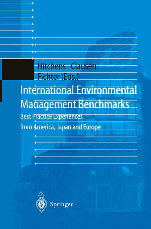 Book cover of International Environmental Management Benchmarks: Best Practice Experiences from America, Japan and Europe (1999)