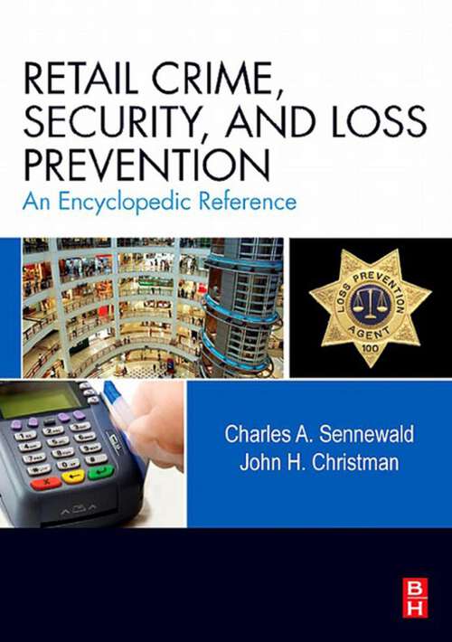 Book cover of Retail Crime, Security, and Loss Prevention: An Encyclopedic Reference