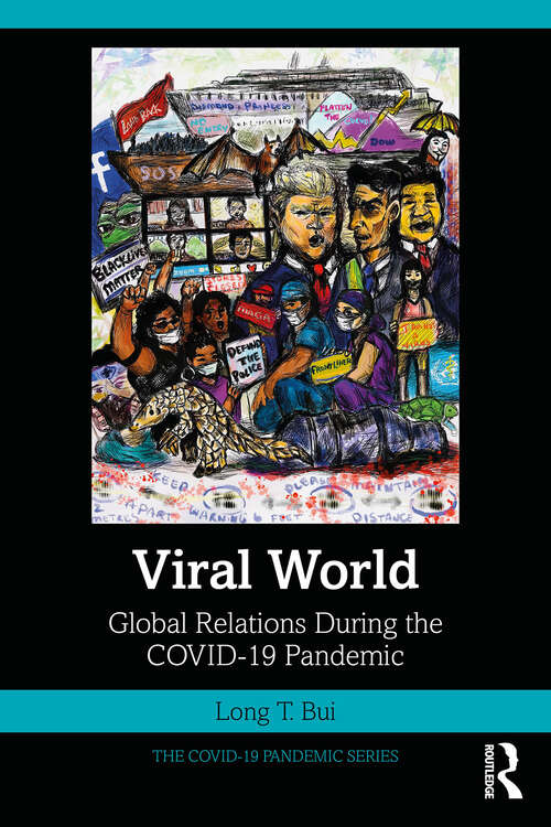 Book cover of Viral World: Global Relations During the COVID-19 Pandemic (The COVID-19 Pandemic Series)