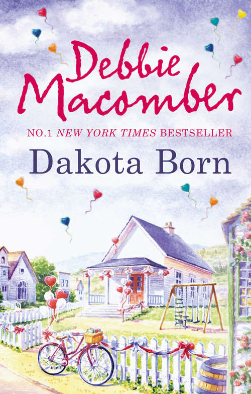 Book cover of Dakota Born: Dakota Born / The Farmer Takes A Wife (ePub First edition) (The Dakota Series #1)