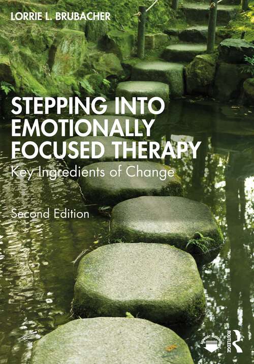 Book cover of Stepping into Emotionally Focused Therapy: Key Ingredients of Change (2)