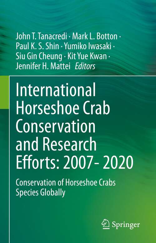 Book cover of International Horseshoe Crab Conservation and Research Efforts: Conservation of Horseshoe Crabs Species Globally (1st ed. 2022)