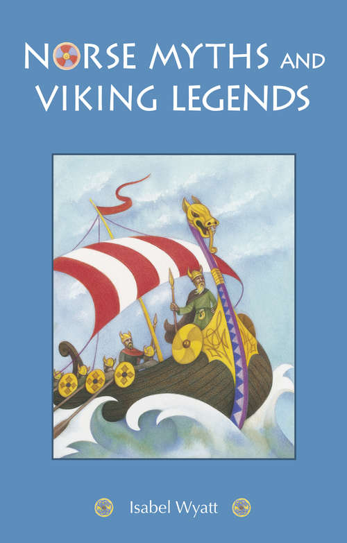 Book cover of Norse Myths and Viking Legends