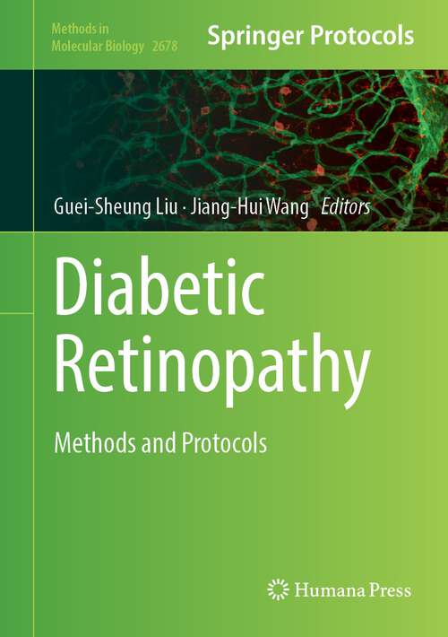 Book cover of Diabetic Retinopathy: Methods and Protocols (1st ed. 2023) (Methods in Molecular Biology #2678)