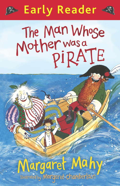 Book cover of The Man Whose Mother Was a Pirate (Early Reader)