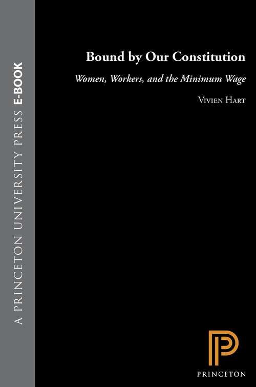 Book cover of Bound by Our Constitution: Women, Workers, and the Minimum Wage (PDF)