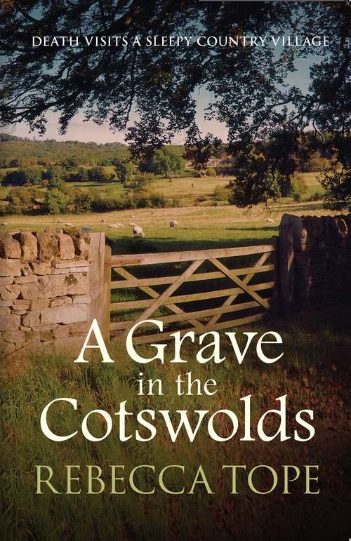 Book cover of A Grave in the Cotswolds: Death visits a sleepy country village (Cotswold Mysteries #8)