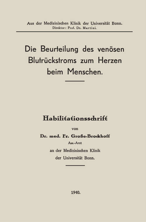 Book cover of Die Beurteilung des venösen Blutrückstroms zum Herzen beim Menschen (1940)