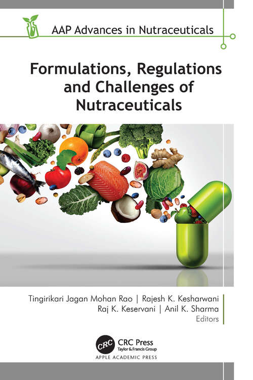 Book cover of Formulations, Regulations, and Challenges of Nutraceuticals (AAP Advances in Nutraceuticals)