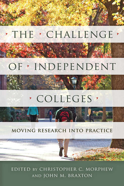 Book cover of The Challenge of Independent Colleges: Moving Research into Practice