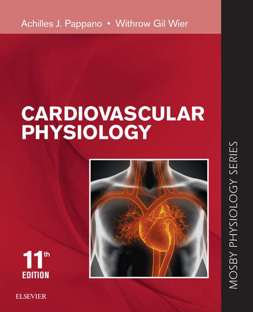 Book cover of Cardiovascular Physiology - E-Book: Mosby Physiology Monograph Series (with Student Consult Online Access) (9) (Mosby's Physiology Monograph)