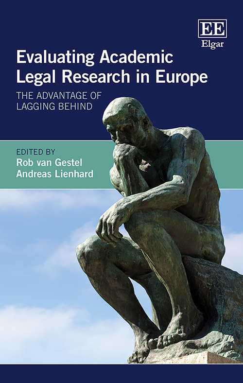 Book cover of Evaluating Academic Legal Research in Europe: The Advantage of Lagging Behind