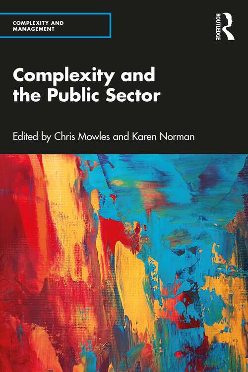 Book cover of Complexity and the Public Sector (Complexity and Management)