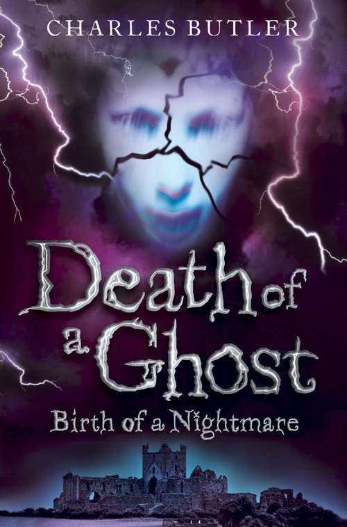 Book cover of Death of a Ghost: Birth Of A Nightmare (ePub edition)
