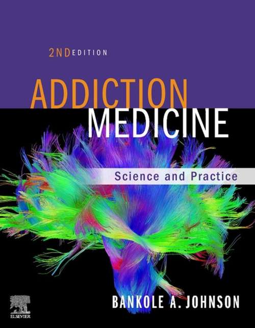 Book cover of Addiction Medicine E-Book: Science and Practice