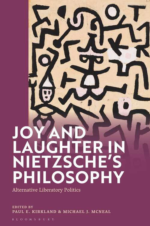 Book cover of Joy and Laughter in Nietzsche’s Philosophy: Alternative Liberatory Politics