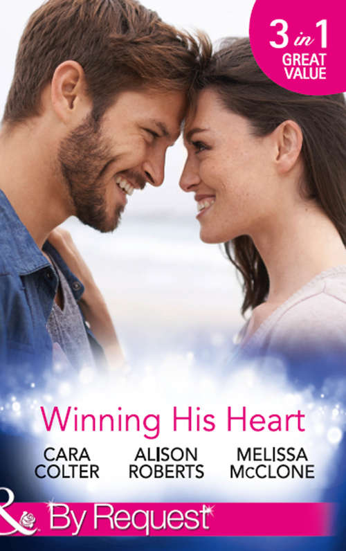 Book cover of Winning His Heart (The Logan Twins, Book 2) / The Billionaire's Nanny (Mills & Boon By Request): The Millionaire's Homecoming / The Maverick Millionaire (the Logan Twins, Book 2) / The Billionaire's Nanny (ePub edition)