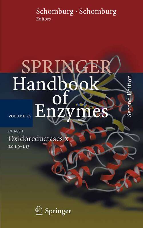 Book cover of Class 1 Oxidoreductases X: EC 1.9 - 1.13 (2nd ed. 2006) (Springer Handbook of Enzymes #25)