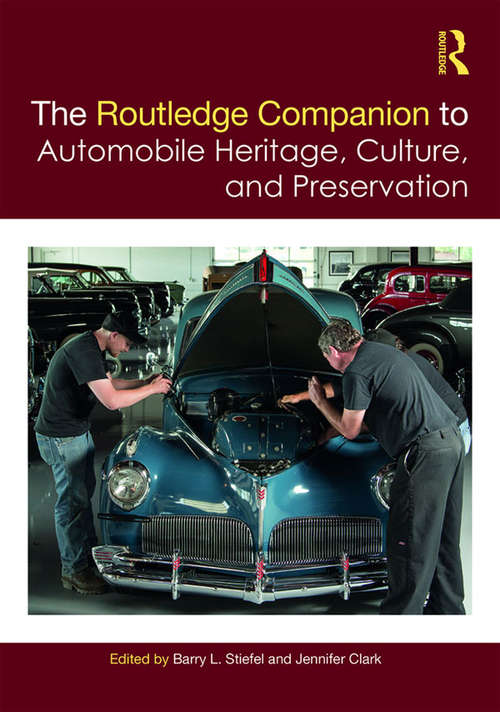 Book cover of The Routledge Companion to Automobile Heritage, Culture, and Preservation (Routledge Companions)