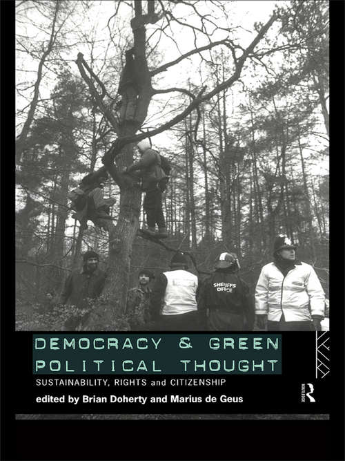 Book cover of Democracy and Green Political Thought: Sustainability, Rights and Citizenship (Routledge/ECPR Studies in European Political Science)