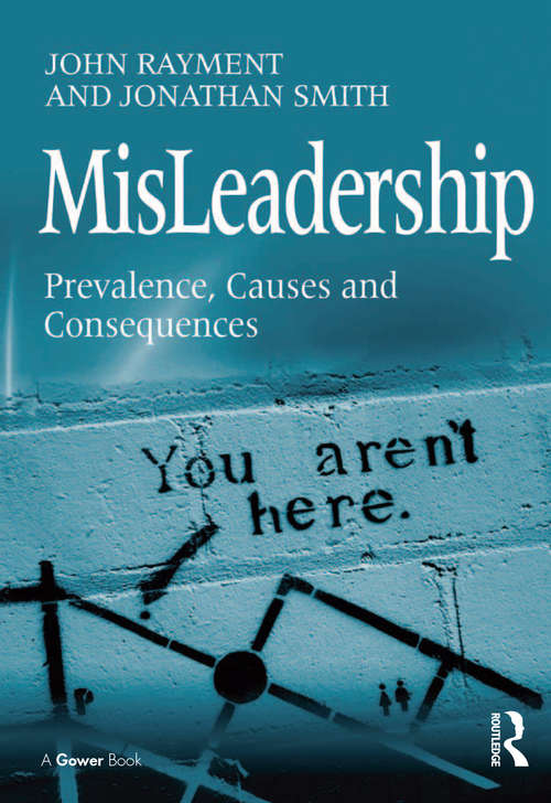 Book cover of MisLeadership: Prevalence, Causes and Consequences