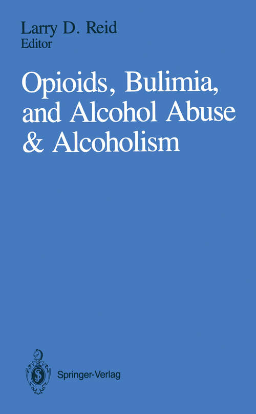Book cover of Opioids, Bulimia, and Alcohol Abuse & Alcoholism (1990)