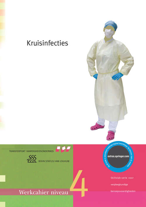Book cover of Kruisinfecties: Werkcahier Kwalificatieniveau 4 (4th ed. 2007) (Skillslab-serie)