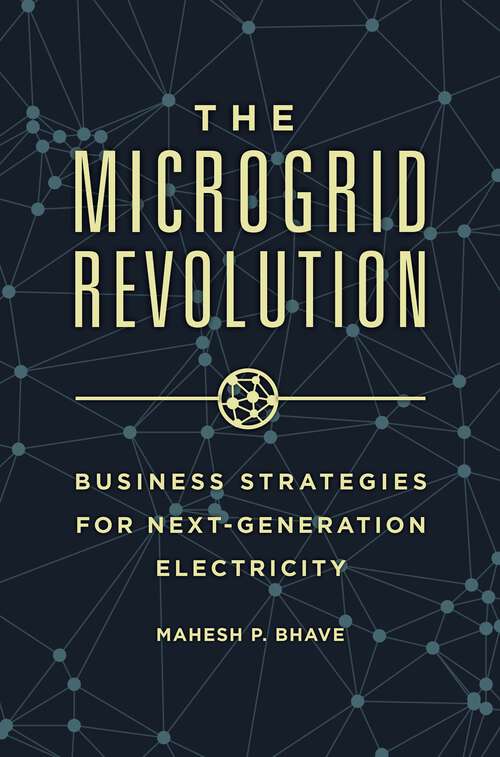 Book cover of The Microgrid Revolution: Business Strategies for Next-Generation Electricity