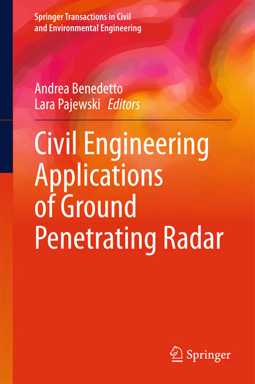 Book cover of Civil Engineering Applications of Ground Penetrating Radar (2015) (Springer Transactions in Civil and Environmental Engineering)