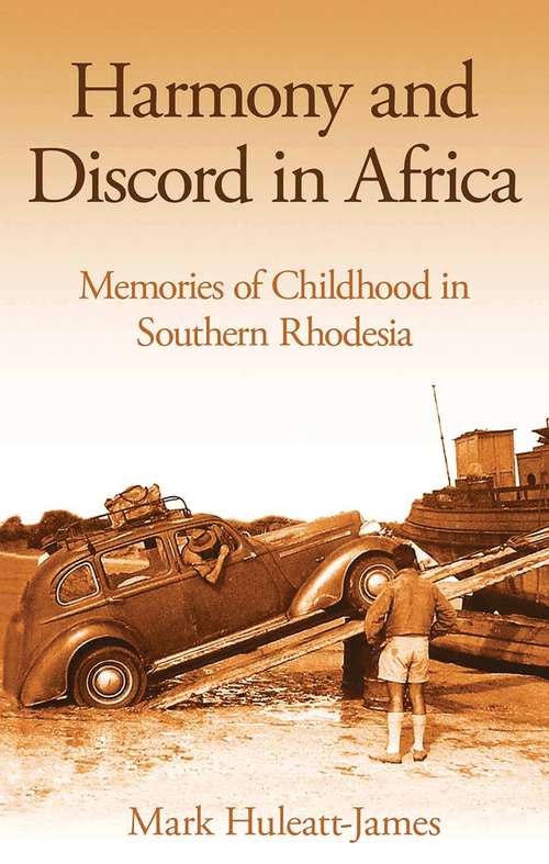 Book cover of Harmony and Discord in Africa: Memories of Childhood in Southern Rhodesia