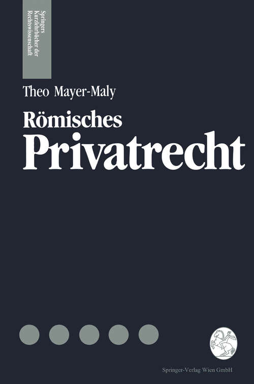 Book cover of Römisches Privatrecht (1991) (Springers Kurzlehrbücher der Rechtswissenschaft)