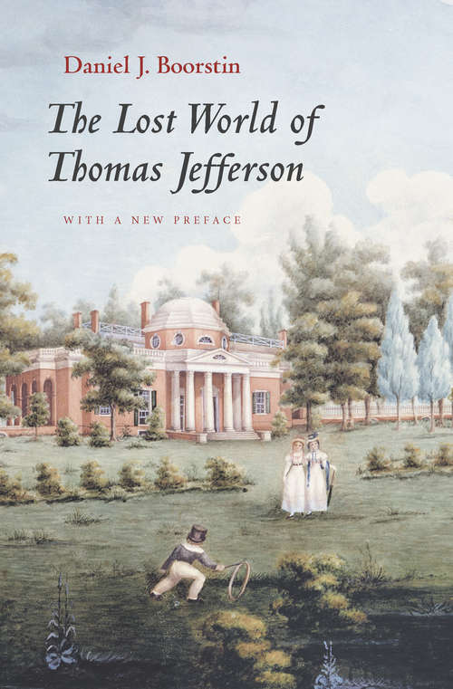 Book cover of The Lost World of Thomas Jefferson