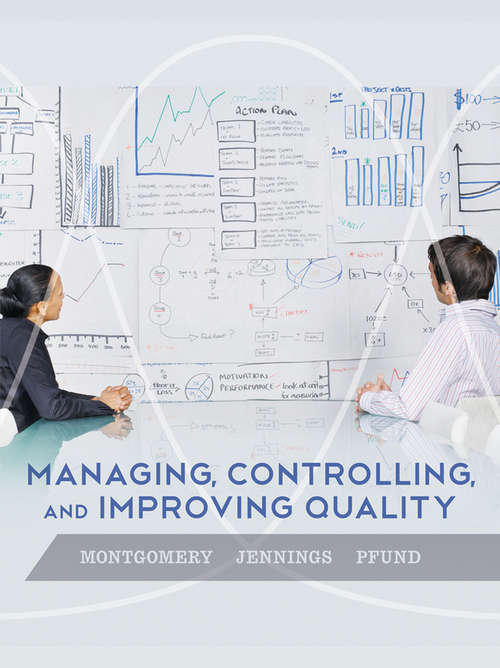 Book cover of Managing, Controlling, and Improving Quality