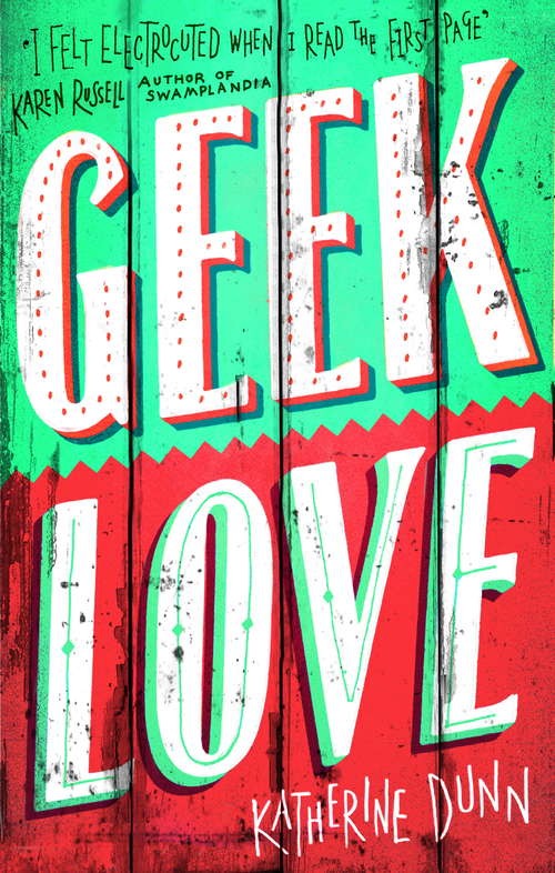 Book cover of Geek Love: A Novel (Abacus Bks.)