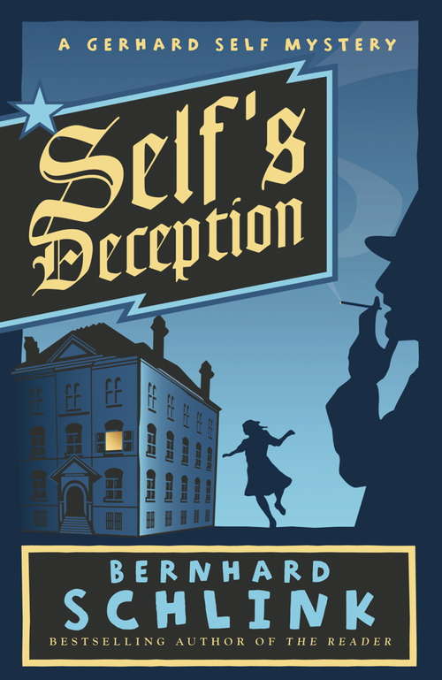 Book cover of Self's Deception: A Gerhard Self Mystery (Gerhard Self Ser. #3)