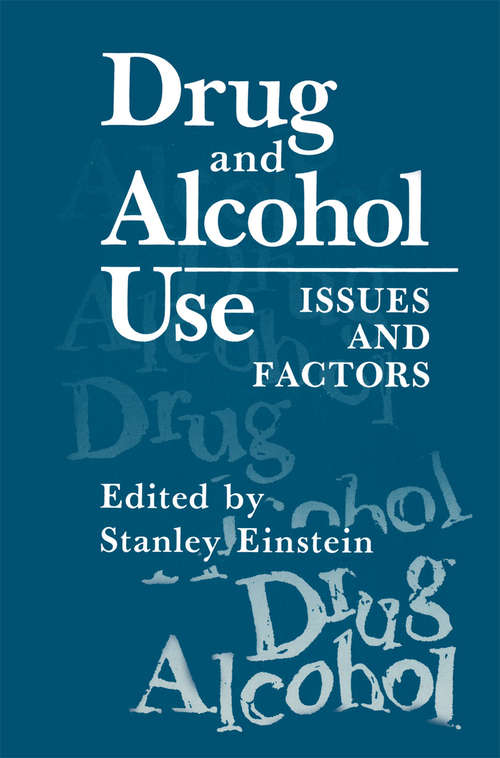 Book cover of Drug and Alcohol Use: Issues and Factors (1989)