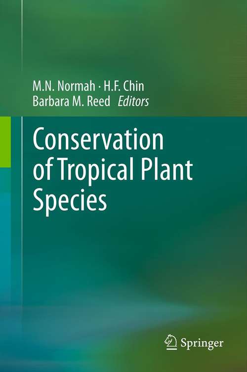 Book cover of Conservation of Tropical Plant Species (2013)