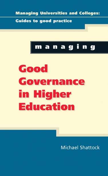 Book cover of Managing Good Governance (UK Higher Education OUP  Humanities & Social Sciences Higher Education OUP)