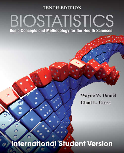 Book cover of Biostatistics: Basic Concepts and Methodology for the Health Sciences, 10th Edition International Student Version (Wiley Series in Probability and Statistics)